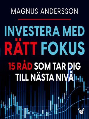 cover image of Investera med rätt fokus
